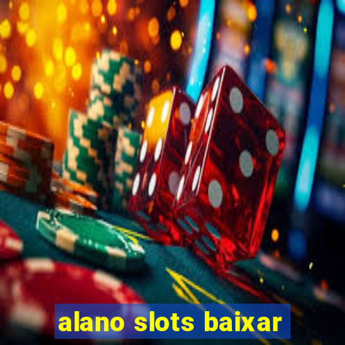 alano slots baixar